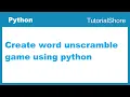 Create word Spelling game unscramble using python
