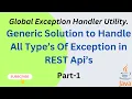 Global Exception Handler With Spring Boot App Part - 1