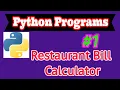Python Programs Restaurant Bill Calculator