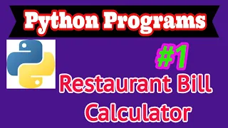 Python Programs Restaurant Bill Calculator
