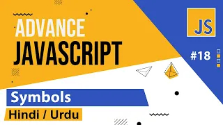 Advance JavaScript - Symbols Tutorial in Hindi Urdu