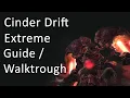 Cinder Drift Extreme - Guide Walkthrough