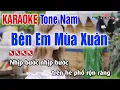 Download Lagu Bên Em Mùa Xuân Karaoke Tone Nam - Karaoke Nhạc Sống Thanh Ngân