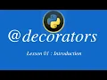 Introduction to Python decorators tutorial lesson 01 how to use decorators in python