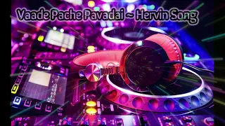 Download Vaadi Pache Pavadai Kaari - Hervin Song MP3