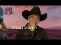 Dream chaser / Willie Nelson