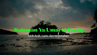 Download Salaman Ya Umarol Faruq Lirik Arab, Latin, dan terjemahan MP3