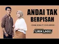 Download Lagu Dosni Roha Feat. Icha Annisa - Andai Tak Berpisah (Lirik Lagu)