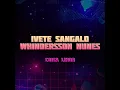 Download Lagu Ivete Sangalo - Coisa Linda (Part.whindersson nunes)