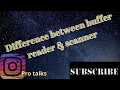 difference between Scanner and Buffered Reader Class in Java