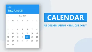 Calendar UI Design Using HTML CSS Only