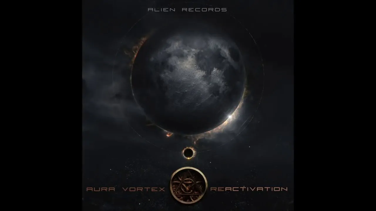 Aura Vortex- Reactivation (Original)