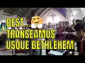 Download Lagu Transeamus (Usque Bethlehem)_Lagu Rohani Gereja Katolik_Misa Natal 2021 #Choir4