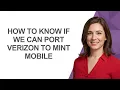 How to Know If We Can Port Verizon to Mint Mobile - AshleyHowTo