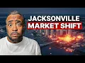 The JACKSONVILLE MARKET has FLIPPED Buyers are winning again
