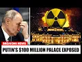 Lagu Russia's Nuclear Crisis Erupts as Putin's $100 Million NEW Palace Exposed