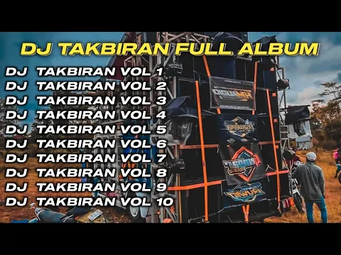 Download MP3 DJ TAKBIRAN FULL ALBUM ALL STYLE || AMUNISI BATTLE TAKBIR KELILING 2024