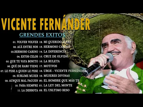 Download MP3 VICENTE FERNANDEZ MEJORES CANCIONES - VICENTE FERNANDEZ 40 GRANDES ÉXITOS MIX