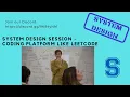 System Design Session - Coding platform Like Leetcode