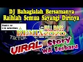 Download Lagu Dj Bahagialah Bersamanya Raihlah Semua Sayangi Dirinya || FULL BASS TERBARU || VIRAL TIKTOK  2020!!!