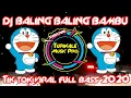 Download Lagu 🔊Dj Baling Baling Bambu Full Bass 2020  viral di tik tok lagu doraemon