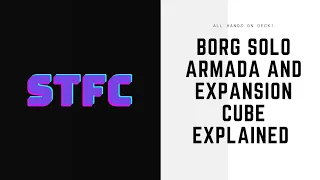 Borg Solo Armada And Expansion Cube Explained - STFC