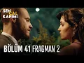 Sen Cal Kapimi 41 Bolum 2 Fragmani