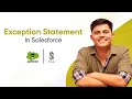 Exception Statement Salesforce Premium Development Course 2025