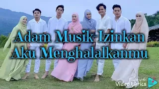 Download Adam Musik-Izinkan Aku menghalalkanmu ||| lirik MP3