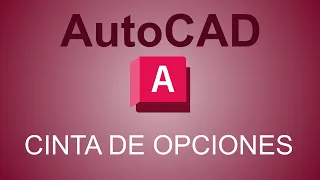 4. La cinta de Opciones en AutoCAD