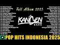ALBUM KANGEN BAND TERBAIK 2025 VIRAL TIKTOK - LAGU  POP HITS INDONESIA ENAK DIDENGAR