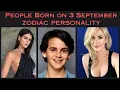People Born on September 3 Zodiac Personality