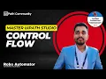 UiPath Studio Control Flow Take Control of your Flow Loops More