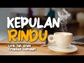 Download Lagu KEPULAN RINDU | ORIGINAL SONG | RAMDLAN