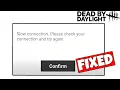 How To Fix Slow Connection Error In Dead by Daylight - Fix Connection Error In Dead by Daylight