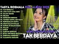 Lagu TASYA ROSMALA FULL ALBUM TERBARU ADELLA 2025 - TAK BERDAYA - LUKA HATI LUKA DIRI - OM ADELLA FULL