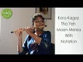 Download Lagu Kora Kagaz Tha Ye Man Mera | Flute Cover | Instrumental | With Notation | Ankita Nath