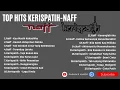 Download Lagu TOP HITS KERISPATIH NAFF #lagupopuler #lagulegend