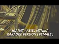 Download Lagu ABIEL JATNIKA - HIANAT KARAOKE VERSION ORIGINAL ( FEMALE )
