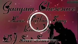  heart broken gayam chesesave remix by dj sai ongole