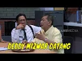 [FULL] KEDATANGAN DEDDY MIZWAR, AKTOR LEGENDARIS INDONESIA  | LAPOR PAK! (02/02/22)