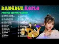 Download Lagu DANGDUT KOPLO PONGDUT TERBARU KENDANG RAMPAK JAIPONG 2023