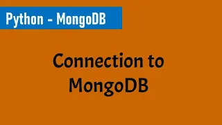 Part 2 - Connection to MongoDB using PyMongo Python and MongoDB