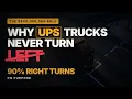 Why UPS Trucks Almost Never Turn Left