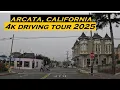 Arcata California 4k Driving Tour Dash Cam
