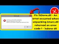 Fix ISDone.dll - An error occurred when unpacking Unarc.dll returned an error code 1 - isdone dll