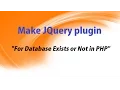 Development of JQuery plugin for Data Exists or Not in PHP