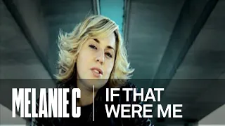 Download Melanie C - If That Were Me (Music Video) (HQ) MP3