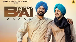 Vadda Bai | Akaal | Gurpreet Laad | Akash Jandu | Kuldeep Rathorr | New Punjabi Songs 2023