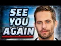 The Death of Paul Walker Changed Everything